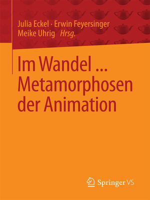 cover image of Im Wandel ... Metamorphosen der Animation